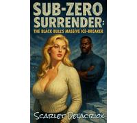 Sub-Zero Surrender: The Black Bull's Massive Ice-Breaker (Interracial Ecstasy)
