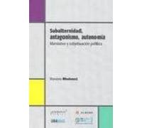subalternidad antagonismo autonomia