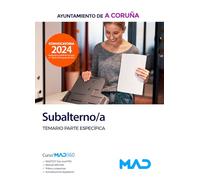 Subalterno/a del Ayuntamiento de A Coruña. Temario Parte Específica