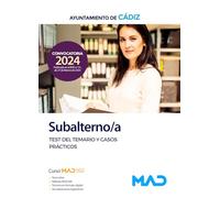 Subalterno/a del Ayuntamiento de Cádiz. Test del temario y casos prácticos