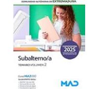 Subalterno de la Administración de la Comunidad Autónoma de Extremadura. Temario volumen 2