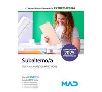 Subalterno de la Administración de la Comunidad Autónoma de Extremadura. Test y supuestos prácticos