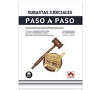Subastas Judiciales. Paso A Paso 2023.guía Pormenorizada Del Procedimi