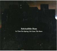 Subaudible Hum - In Time for Spring, on Ca