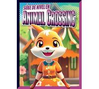 Sube de Nivel En Animal Crossing (Sube de Nivel en los Videojuegos)