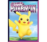 Sube de Nivel En Pokémon (Sube de Nivel en los Videojuegos)