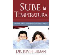 Sube La Temperatura: Turn Up the Heat