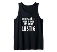 Subestima mí tranquilamente Que se va a divertir. Camiseta sin Mangas