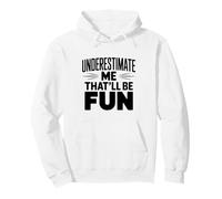 Subestimarme Eso será Divertido Humor sarcástico Sudadera con Capucha