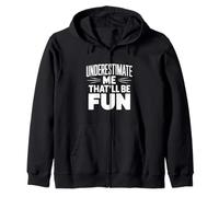 Subestimarme Eso será Divertido Humor sarcástico Sudadera con Capucha