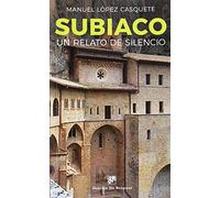 Subiaco Un Camino De Silencio: 140