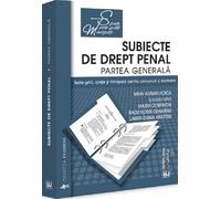 Subiecte de drept penal. Partea generala. Teste-grila, spete si minispete - Mihai Adrian Hotca, Maxim Dobrinoiu, Radu Florin Geamanu, Lamya-Diana Haratau