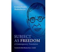 Subject as Freedom: A Contemporary Translation