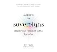 Subjects to Sovereigns: Reclaiming Medicine in the Age of AI