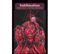Sublimation Volume 2, Issue 5, September/October 2025 - Don't Look Under the Bed: A Magazine of Speculative Poetry and Art (Sublimation: a Magazine of Speculative Poetry and Art)