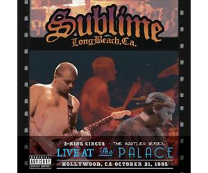 Sublime - 3 Ring Circus - Live At The Palace