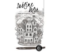 Sublime Dolor: Saga: De lo sublime