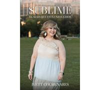 Sublime: El alma que está unida a Dios