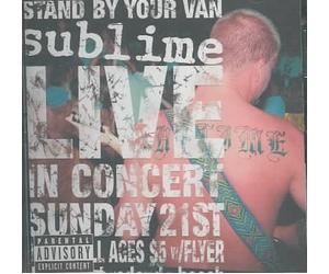 Sublime - Live-Stand By Your Van