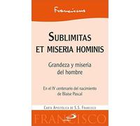 Sublimitas Et Miseria Hominis Grandeza Y Miseria Del Hombre