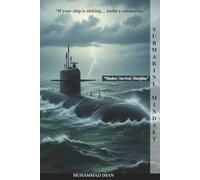 Submarine Mindset: How to Build Discipline, Resilience, and Win in Silence