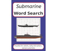 Submarine Related Wordsearch: Puzzles for adults, salty old sailors, seniors and kids