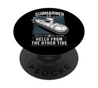 Submariner cita Hello from The Other Tide U-Boat Submarine PopSockets PopGrip Adhesivo