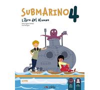 Submarino 4. Pack: libro del alumno + cuaderno de actividades: Pack: Libro del alumno + Cuaderno + audio descargable (nivel 4) A1+