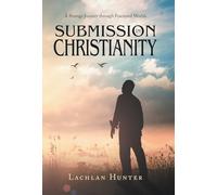Submission in Christianity: A Strange Journey through Fractured Worlds