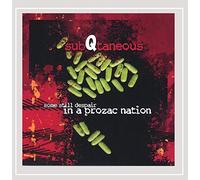 subQtaneous - Some Still Despair in a Prozac Nation