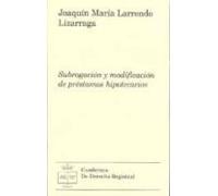 subrogacion y modificacion de prestamos hipotecarios