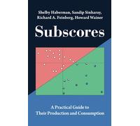 Subscores: A Practical Guide to Their Production and Consumption