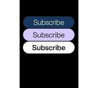 Subscribe to Journal: Notebook for Content Ideas, Planning, Notes & Creative Thinking