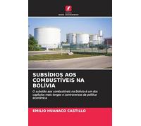 SUBSÍDIOS AOS COMBUSTÍVEIS NA BOLÍVIA: O subsídio aos combustíveis na Bolívia é um dos capítulos mais longos e controversos da política económica