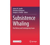 Subsistence Whaling: Past History and Contemporary Issues