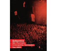 Subsonica - Be Human: Cronache Terrestri Tour 2005 [Italia] [DVD]
