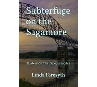 Subterfuge on the Sagamore: Mystery on The Cape, Episode 1