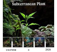 Subterranean Plant Calendar 2026: Uncover the Hidden Wonders of the Underground World