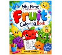 Subtitle: Fun & Easy Fruit Coloring Pages for Kids: Fun & Easy Fruit Coloring Pages for Kids Ages 3-6
