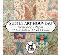 Subtle Art Nouveau Scrapbook Paper: Double-Sided Craft Paper for Scrapbooking, Junk Journals, Card Making, Origami, DIY Projects and Mixed Media