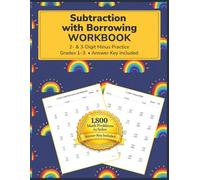 Subtraction With Borrowing Workbook: 2- & 3-Digit Minus Practice Grades 1-3 • Answer Key Included (Math Practice Workbooks)