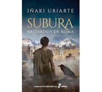 Subura: Bastardos de Roma (Narrativas históricas)