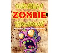 Suburban Zombie Showdown: A Graphic Novel Party Game of Survival and Sabotage