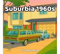 Suburbia 1960s - Coloring Book: Retro American suburb scenes rendered in elegant line art, inviting slow focus, gentle nostalgia, and creative ease