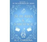 Suburbia & Sabotage (The Suburban Spy Series)