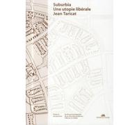 Suburbia: Une utopie libérale
