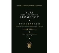 Subversion: Theory, Application and Confession of a Method (Strategic Anthology)