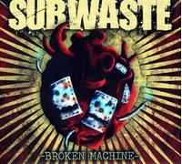 Subwaste - Broken Machine