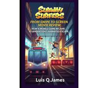 Subway Surfers: From Swipe to Screen Movie Review: How a Mobile Game Became a Generation’s Animated Escape