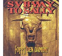 Subway to Sally - Foppt Den Daemon [Import]